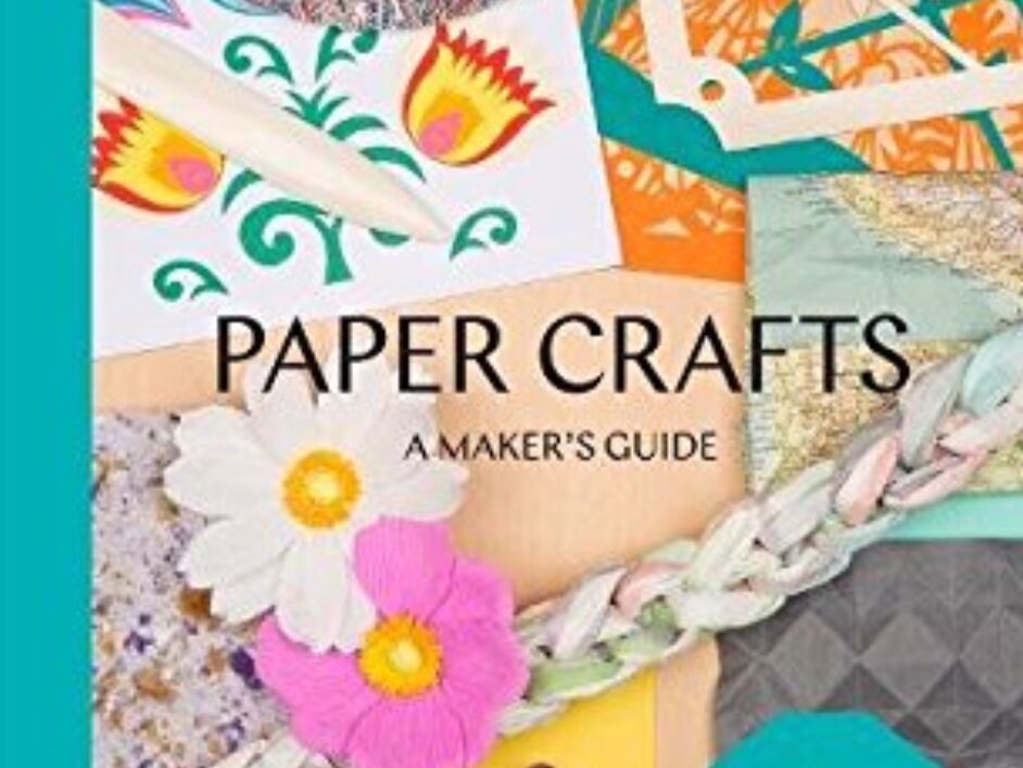 Papercrafts%20A%20Makers%20Guide